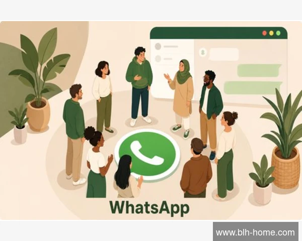 彻底掌握WhatsApp隐私设置从最后被查看到最后上线时间的全面指南